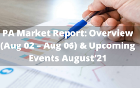 PA Market Report Overview (Aug 02 – Aug 06)