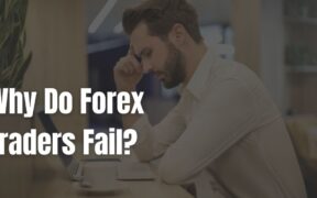 Forex Traders Fail