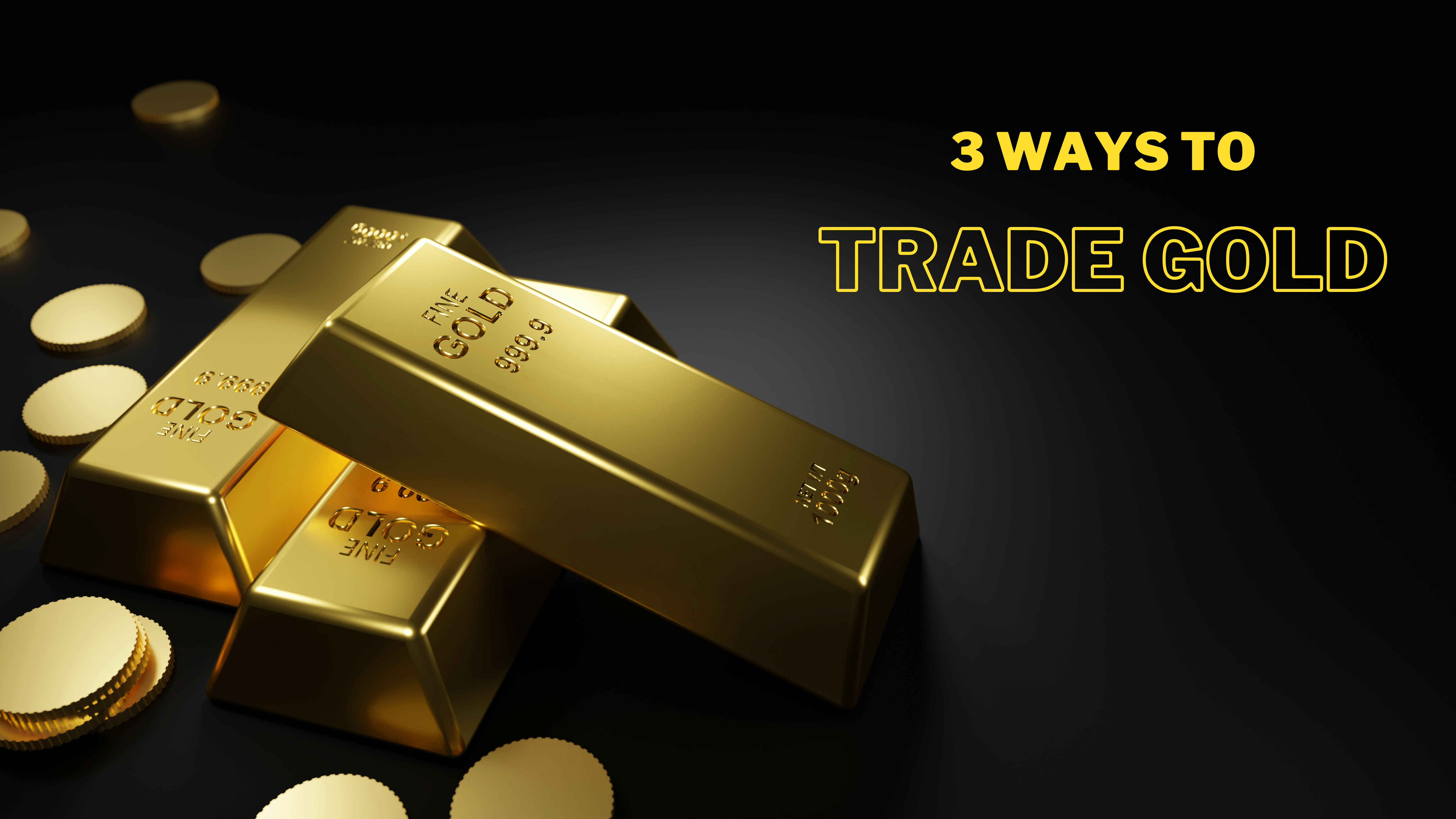The Top 3 Gold Trading Strategies