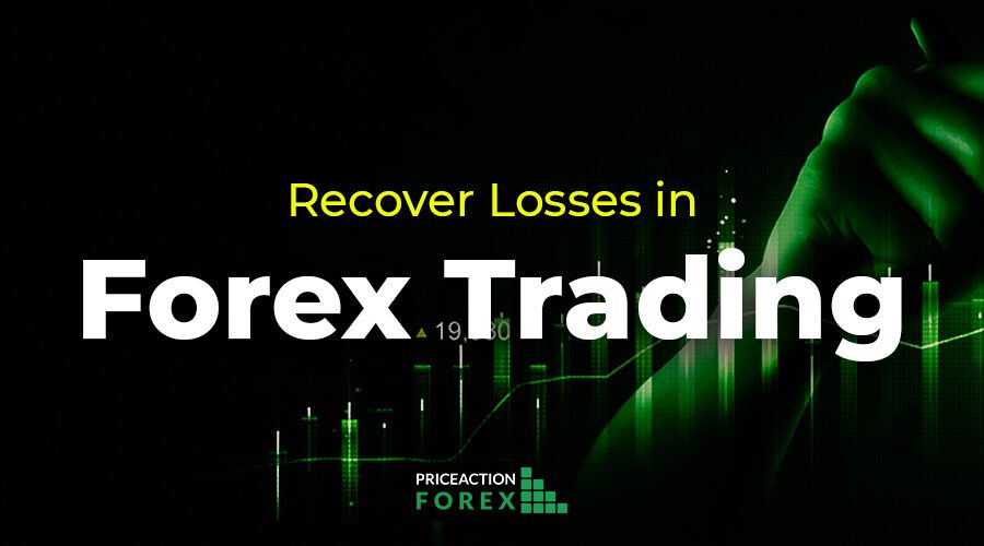 How to Recover Losses in Forex Trading