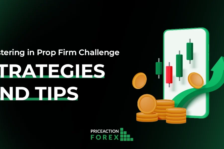 Mastering Forex Trading with Prop Firm Challenge Accounts: Strategies and Tips