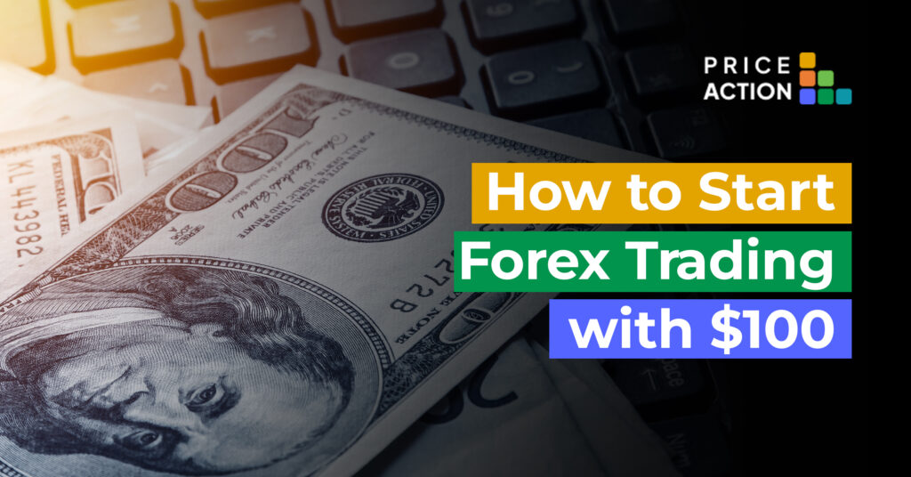 How To Start Forex Trading With $100 – A Beginner's Guide